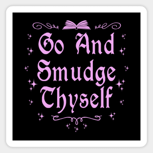 Go and Smudge Yourself Sticker